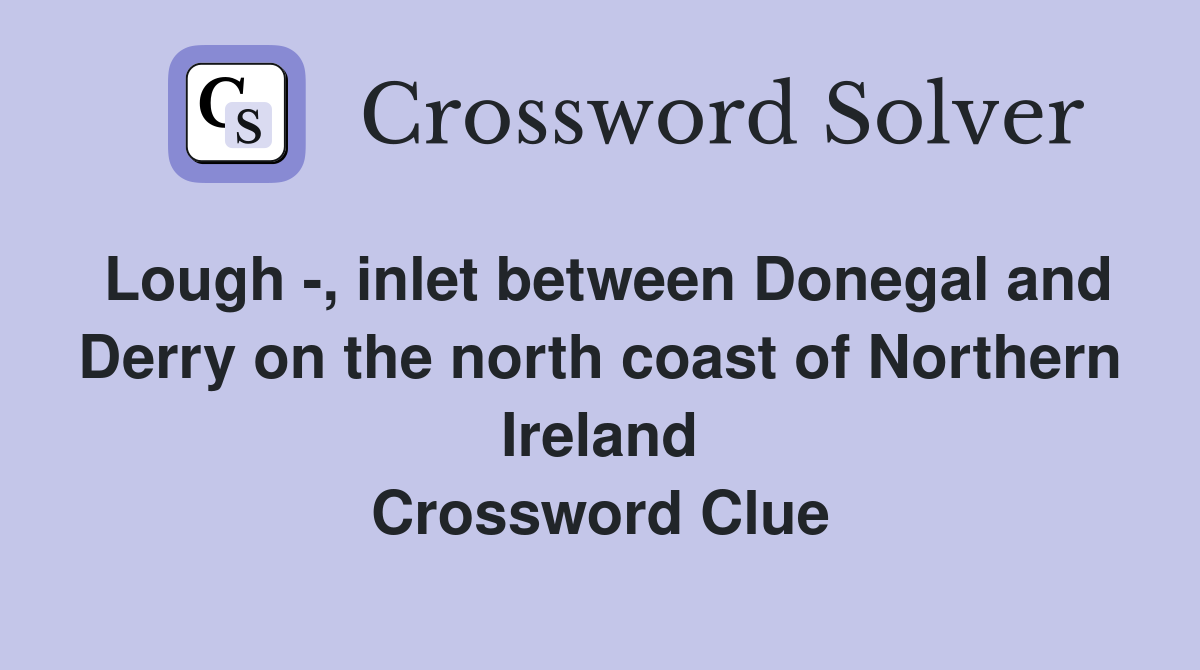 Lough , inlet between Donegal and Derry on the north coast of Northern